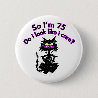 75th Birthday Cat 2 Inch Round Button