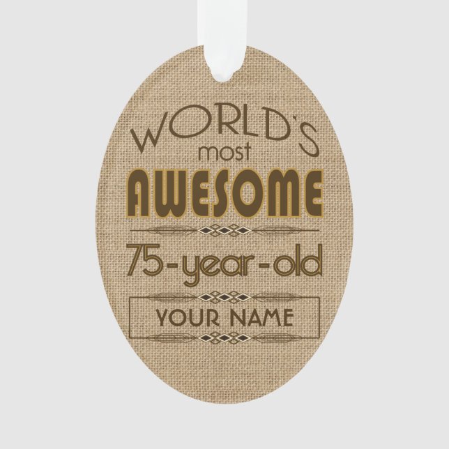 75th Birthday Celebration World Best Fabulous Ornament (Front)