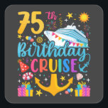 75th Birthday Cruise B-Day Party Square Sticker<br><div class="desc">75th Birthday Cruise B-Day Party Funny design Gift Classic Square Stickers Classic Collection.</div>