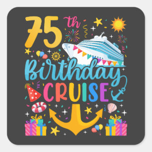 75th Birthday Cruise B-Day Party Square Sticker