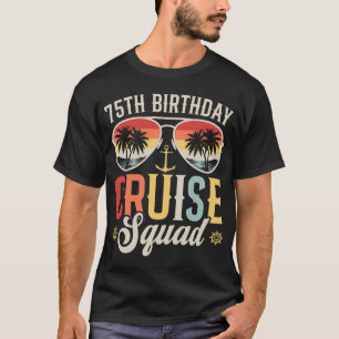 75TH Birthday Cruise Squad Family Matching Men T-Shirt
