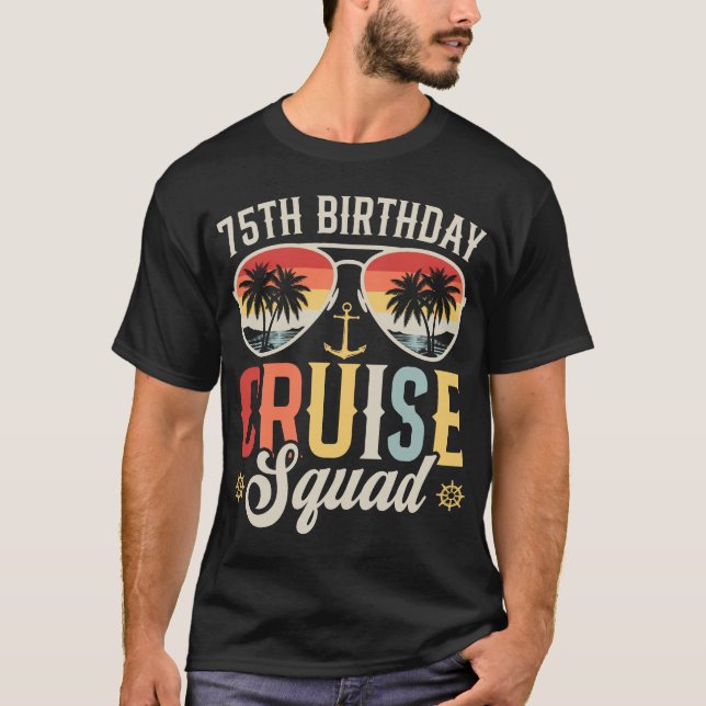 75TH Birthday Cruise Squad Family Matching Men T-Shirt (Front)