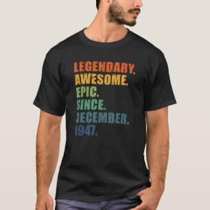 75th Birthday December 1947 Men & Women 75 Year An T-Shirt