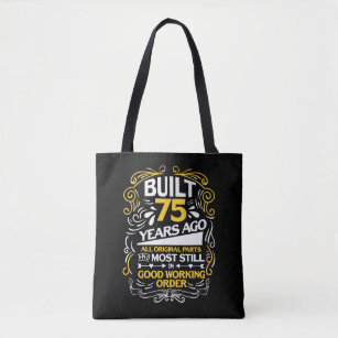 75th Birthday Gift for a 75 year old Tote Bag