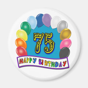 75th Birthday Gifts with Assorted Balloons Design Magnet