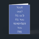 **75th BIRTHDAY** HUMOR FOR FRIENDS AND FAMILY Card<br><div class="desc">YOU CAN CHANGE THE "AGE OF COURSE" AND THE "VERSE" AND I MAKING "OTHER AGES" RIGHT HERE AT THIS STORE :)   THANK YOU FOR STOPPING BY ONE OF MY EIGHT STORES!!!!</div>