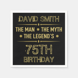 75th Birthday Man Myth Legend Napkin