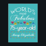75th Birthday Most Fabulous Colourful Gem Turquois Postcard<br><div class="desc">Celebrate the milestone birthday of your favourite senior citizen with this fun gift reminding them of how fabulous they are. White and grey lettering on deep turquoise background. Colourful diamond-cut gems in rainbow tones serve as accent. Customize with names, initials or other text. This series is in increments of 5...</div>