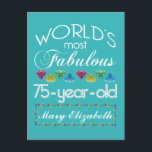 75th Birthday Most Fabulous Colourful Gem Turquois Postcard<br><div class="desc">Celebrate the milestone birthday of your favourite senior citizen with this fun gift reminding them of how fabulous they are. White and grey lettering on deep turquoise background. Colourful diamond-cut gems in rainbow tones serve as accent. Customize with names, initials or other text. This series is in increments of 5...</div>