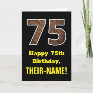 75th Birthday: Name, Faux Wood Grain Pattern "75" Card
