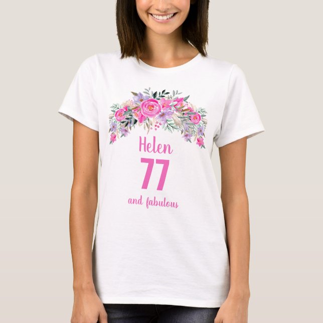 75th birthday pink floral name T-Shirt (Front)