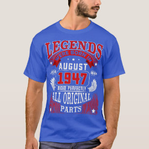 75th Birthday Tee Legends Born In August 1947 75 Y