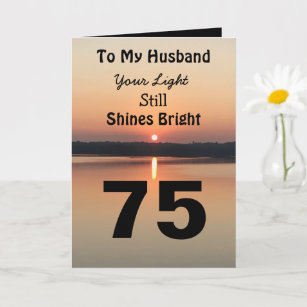 75th Birthday To My Husband Light Shines Bright Card