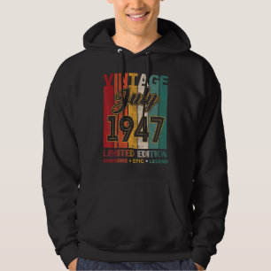 75th Birthday Vintage July 1947 Awesome Epic Legen Hoodie