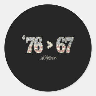 76 67 Thomas Jefferson Six Seven 6 7 Meme Gen Alph Classic Round Sticker
