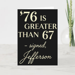 76 Greater Than 67 Thomas Jefferson History Fun Me Card