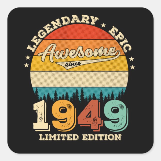 76 Year Old Bday 1949 Awesome 76th Birthday Gift Square Sticker (Front)