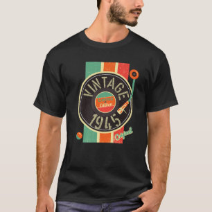 76 Years Birthday Man Woman 1945 Turntable Vinyl V T-Shirt