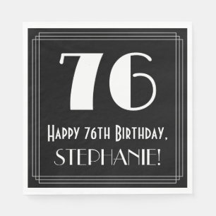 76th Birthday ~ Art Deco Inspired Look "76", Name Napkin