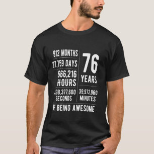76th Birthday Men Women Funny 76 Years Old T-Shirt