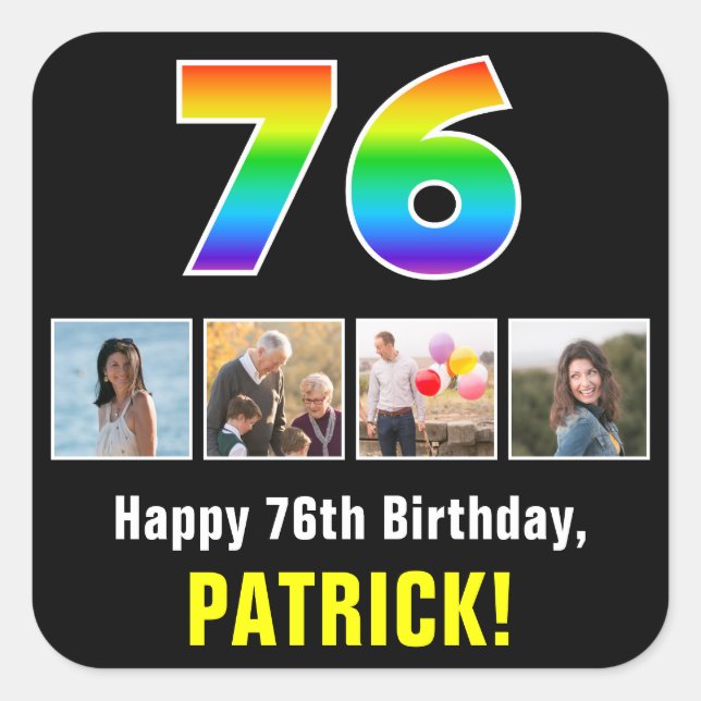 76th Birthday: Rainbow “76”; Custom Photos & Name Square Sticker (Front)