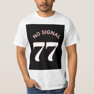 77 No Signal Minimal Streetwear  T-Shirt