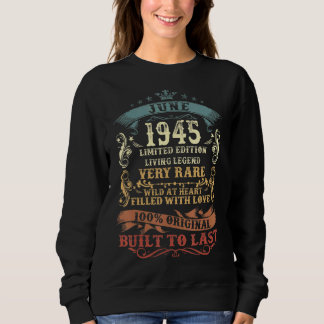 77 Year Old June 77th Birthday For Men Women Sweatshirt