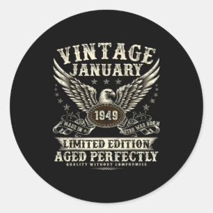 77 Year Old Legend Were Born In January 1949 Birth Classic Round Sticker