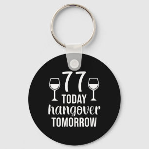 77 Year Old Tee Funny Bday Quote Men Women 77th Keychain
