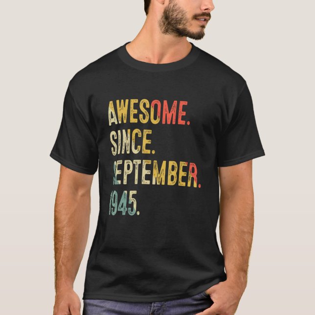77 Years Old Awesome Since September 1945 77th Bir T-Shirt (Front)