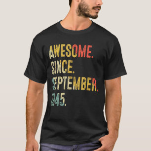 77 Years Old Awesome Since September 1945 77th Bir T-Shirt