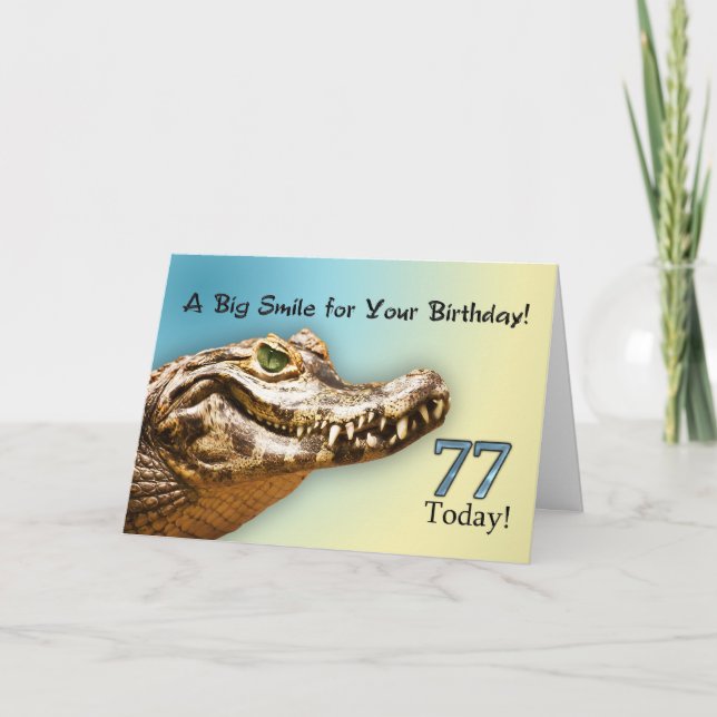 77th Birthday card with a smiling alligator (Front)