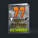 77th Birthday: Eerie Halloween Theme   Custom Name Card<br><div class="desc">The front of this scary and spooky Halloween themed birthday greeting card design features a large number “77”, along with the message “HAPPY BIRTHDAY, ”, and a personalized name. There are also depictions of a bat and a ghost on the front. The inside features a customizable birthday greeting message, or...</div>