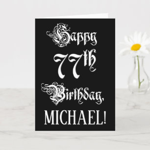 77th Birthday: Fancy, Elegant Script + Custom Name Card