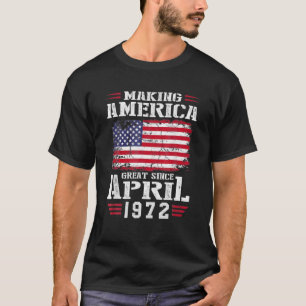 77Th Birthday Gift Making America Great Since Apri T-Shirt