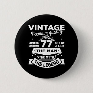 77th Birthday Gift Man Myth Legend 1949 77 Years 2 Inch Round Button