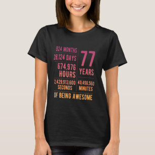77th Birthday Men Women Funny 77 Years Old T-Shirt