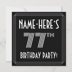 77th Birthday Party: Art Deco Style w/ Custom Name Invitation