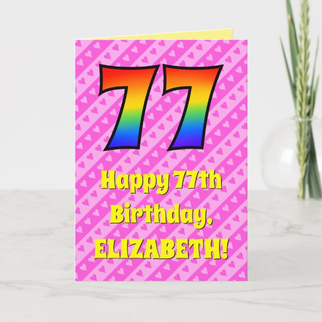 77th Birthday: Pink Stripes & Hearts, Rainbow # 77 Card (Front)