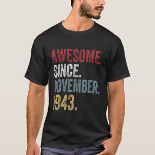 77Th Birthday S Since November 1943 77 Years Old G T-Shirt