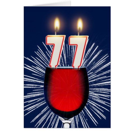 77th Birthday with wine and candles Card