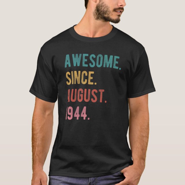 78 Year Old 78th Birthday  Amazing Since August 19 T-Shirt (Front)