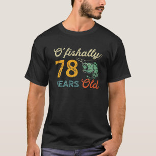 78 Year Old Fishing Bass Fish 78Th Birthday Fisher T-Shirt