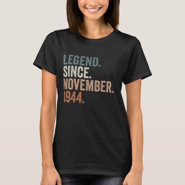 78 Years Old  Legend Since November 1944 78th Birt T-Shirt (Front)