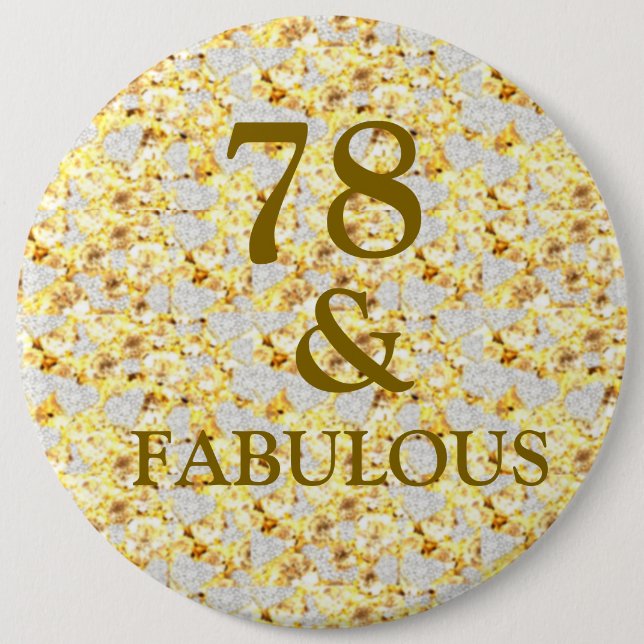 78th Birthday  6 Inch Round Button (Front)