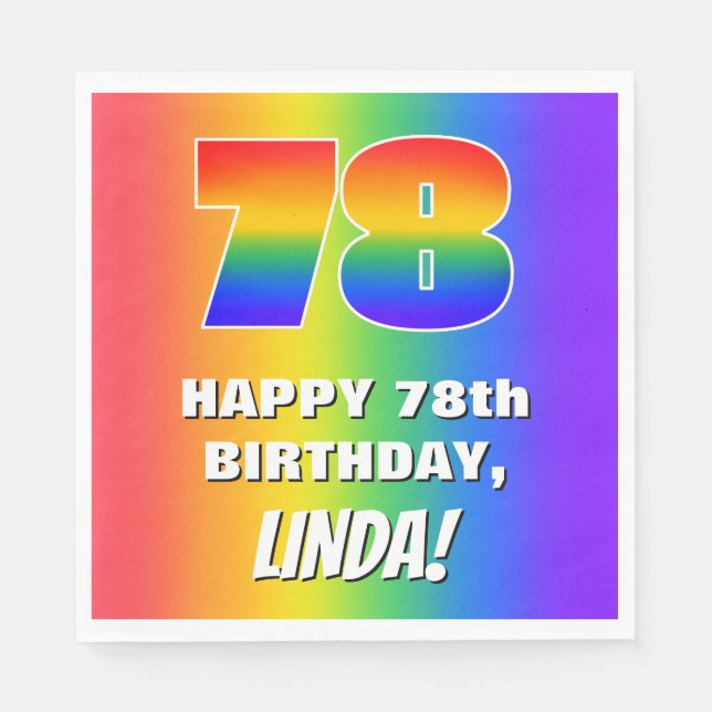 78th Birthday: Colourful, Fun Rainbow Pattern # 78 Napkin (Front)