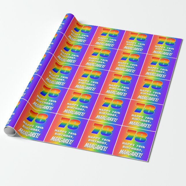78th Birthday: Colourful, Fun Rainbow Pattern # 78 Wrapping Paper (Unrolled)