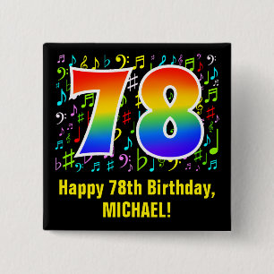 78th Birthday: Colourful Music Symbols, Rainbow 78 2 Inch Square Button