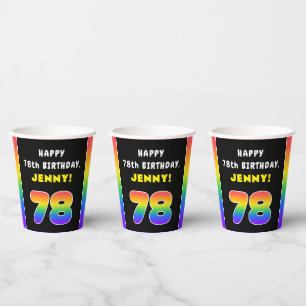78th Birthday: Colourful Rainbow # 78, Custom Name Paper Cups