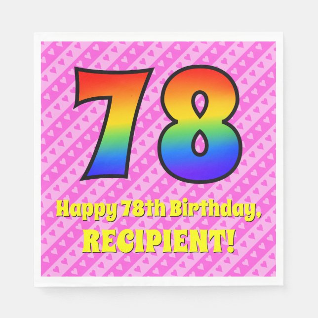 78th Birthday: Pink Stripes & Hearts, Rainbow # 78 Napkin (Front)
